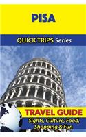 Pisa Travel Guide (Quick Trips Series): Sights, Culture, Food, Shopping & Fun(English)