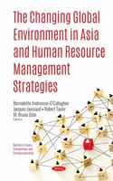 The Changing Global Environment in Asia and Human Resource Management Strategies