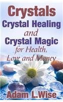 Crystals