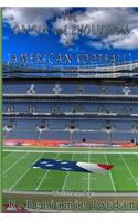 Origin and Evolution of American Football