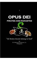Opus Dei Pirates and Parasites
