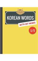 Korean Words with Cat Memes 1/5: Korean Vocabulary Workbook for Beginners