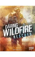 Daring Wildfire Rescues