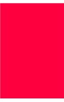 Journal Electric Crimson Color Simple Plain Crimson Red: (Notebook, Diary, Blank Book)(Monochromatic Full Color Journals Notebooks Diaries)