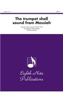 The Trumpet Shall Sound (from Messiah): Trumpet, Tuba Feature, Score & Parts(Eighth Note Publications)
