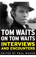 Tom Waits on Tom Waits