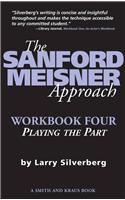 The Sanford Meisner Approach Workbook Four