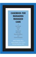 Casebook for Managing Managed Care