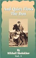 And Quiet Flows the Don: (And Quiet Flows the Don)