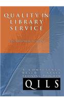 Quality in Library Service: A Competency-Based Staff Training Program First North American Edition (Library Science Series)