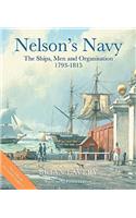Nelson's Navy (Revised): The Ships, Men, and Organization, 1793-1815