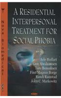 Residential Interpersonal Treatment for Social Phobia