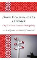 Good Governance Is a Choice