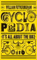 Cyclopedia: It's All about the Bike