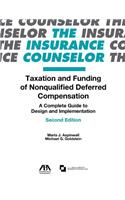 Taxation and Funding of Nonqualified Deferred Compensation: A Complete Guide to Design and Implementation
