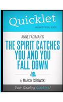 Quicklet - Anne Fadiman's The Spirit Catches You and You Fall Down
