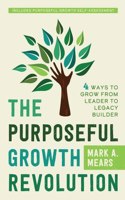 Purposeful Growth Revolution