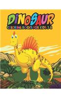 Dinosaur Coloring Books for Kids 3-8: Fantastic Dinosaur Coloring Kids Book with 50 Diplodocus, Tyrannosaurus, Apatosaurus, Mosasaur, Protoceratops, Brachiosaurus, Triceratops and More! 