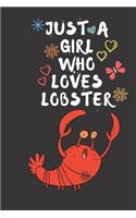 Just A Girl Who Loves LOBSTERs
