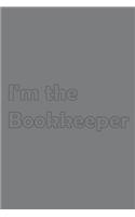 I'm the Bookkeeper