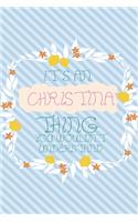 It's an Christina Thing You Wouldn't Understand