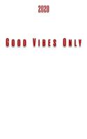 Good Vibes Only Monthly/Weekly Planner