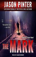The Mark Lib/E: (1 Henry Parker Series Lib/E)