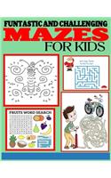 Funtastic and Challenging Mazes for Kids