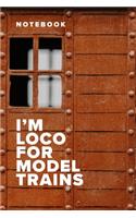 Notebook - I'm Loco For Model Trains