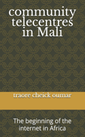 community telecentres in Mali