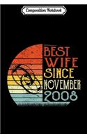 Composition Notebook: Womens Best Wife Since November 2008 11Th Wedding Anniversary Journal/Notebook Blank Lined Ruled 6x9 100 Pages