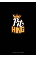 Pit King