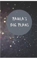 Paula's Big Plans - Notebook/Journal/Diary - Personalised Girl/Women's Gift - Birthday/Party Bag Filler - 100 lined pages (Dark glitter)