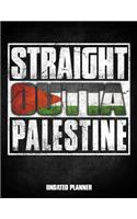 Straight Outta Palestine Undated Planner