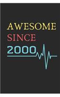 AWESOME Since 2000 Notebook Birthday Gift: Lined Notebook / Journal Gift, 120 Pages, 6x9, Soft Cover, Matte Finish, Awesome you Happy birthday Gift