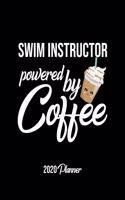 Swim Instructor Powered By Coffee 2020 Planner