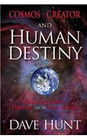 Cosmos, Creator, and Human Destiny