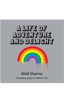 A Life of Adventure and Delight