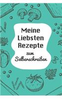 Meine Liebsten Rezepte zum Selberschreiben: A5 - 110 Seiten - Rezeptbuch selberschreiben - Kochbuch zum selber schreiben - Blanko Kochbuch selbstgestalten - leeres Kochbuch - Notizbuch DIY Rez