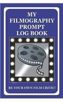 My Filmography Prompt Log Book