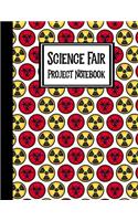 Science Fair Project Notebook: Journal Your Entire Process From Brainstorming, Research, Resources, Lab Experiment, To Final Report