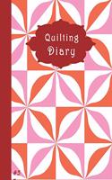Quilting Diary: A Journal to record & organize your quilting projects.