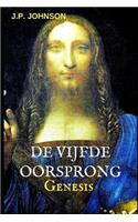 de Vijfde Oorsprong: Genesis(1 de Vijfde Oorsprong)