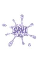 Spill