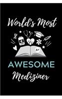World's Most Awesome Mediziner