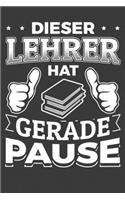 Dieser Lehrer hat gerade Pause