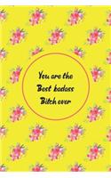 You Are The Best Badass Bitch Ever: Write Down The Best Compliments You Have Ever Received. Boost Happiness And Confidence With This Cute Journal. Gift For Women