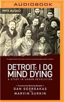 Detroit: I Do Mind Dying