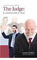 The Judge: A Landlord's Tale