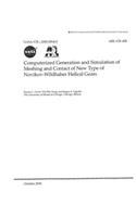 Computerized Generation and Simulation of Meshing and Contact of New Type of Novikov-Wildhaber Helical Gears